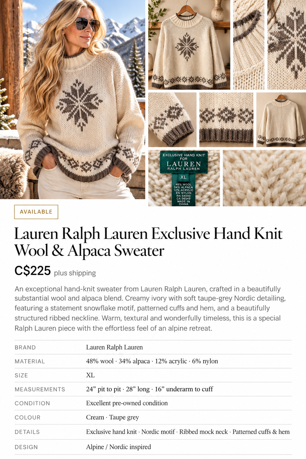 Available: Lauren Ralph Lauren Exclusive Hand Knit Wool & Alpaca Sweater. C$225 plus shipping. Cream and taupe-grey Nordic knit, size XL, excellent pre-owned condition. 48% wool, 34% alpaca, 12% acrylic, 6% nylon. Lay-flat measurements: 24 inches pit to pit, 28 inches long, 16 inches underarm to cuff. Model shown on the left with sweater detail photos across the top.
